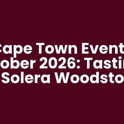 Cape Town Events October 2026: Tastings at Solera Woodstock